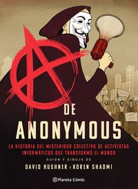 a de anonymous (novela grafica) - la historia del misterioso colectivo de activistas informaticos que transformo el mundo