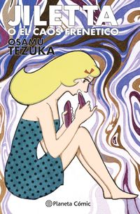 jiletta o el caos frenetico - Osamu Tezuka
