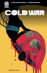 cold war - Christopher Sebela / Hayden Sherman