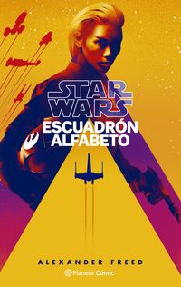 star wars - escuadron alfabeto 1 / 3 (novela)