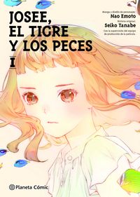 josee, el tigre y los peces 1 - Seiko Tanabe / Nao Emoto