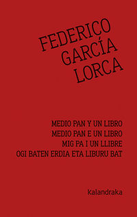 medio pan y un libro = medio pan e un libro = mig pa i un llibre = ogi baten erdia eta liburu bat - Federico Garcia Lorca / Gabriel Pacheco (il. )