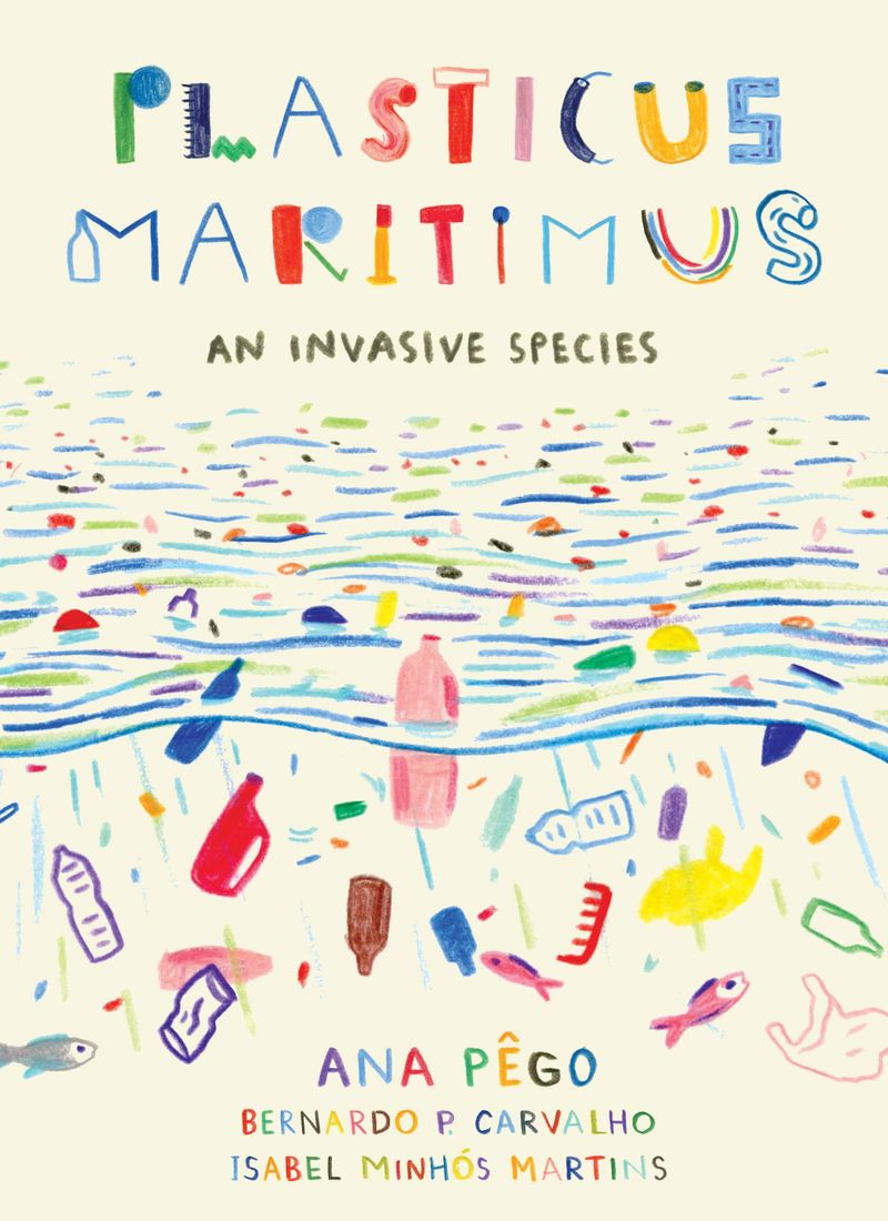 plasticus maritimus (gal) - Ana Pego / Isabel Minhos Martins / Bernardo Carvalho (il. )