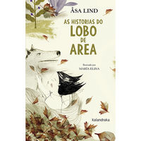 as historias do lobo de area - Asa Lind / Maria Elina Mendez (il. )