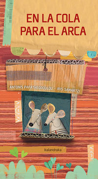 en la cola para el arca - Antonis Papatheodoulou / Iris Smartzi (il. )