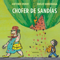 chofer de sandias (gal) - Antonio Rubio / Emilio Urberuaga (il. )