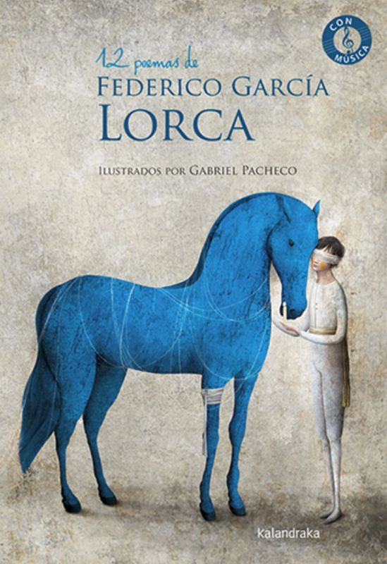 12 poemas de federico garcia lorca - Federico Garcia Lorca / Gabriel Pacheco (il. )