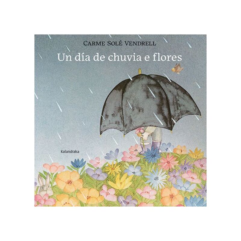 un dia de chuvia e flores - Carme Sole Vendrell
