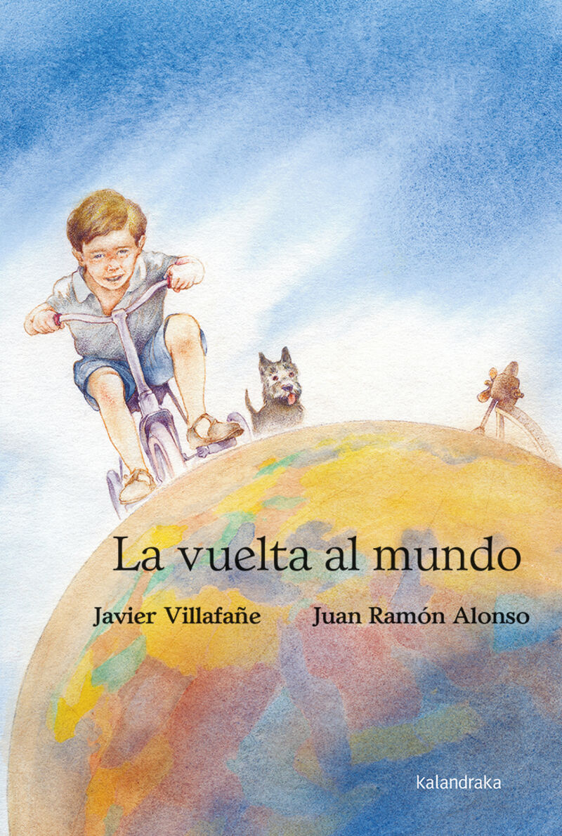 la vuelta al mundo - Javier Villafañe / Juan Ramon Alonos (il. )