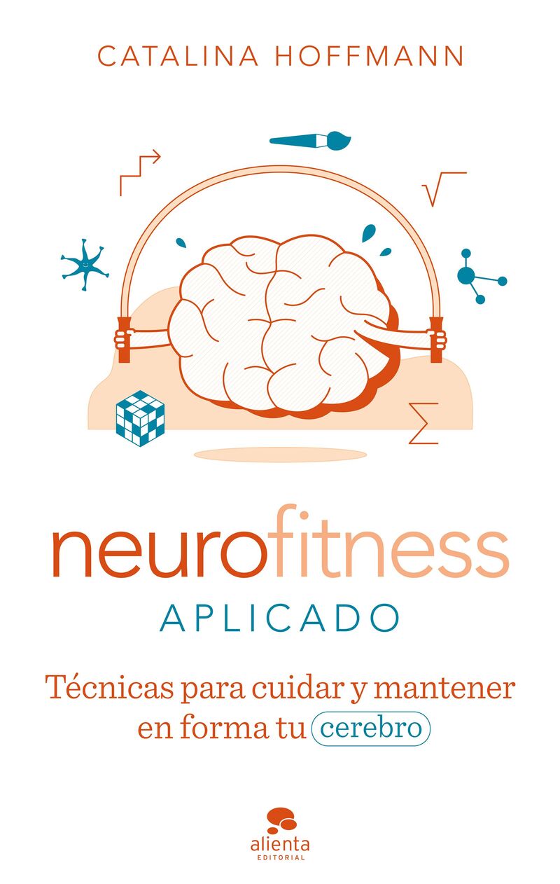 neurofitness aplicado - tecnicas para cuidar y poner en forma tu cerebro - Catalina Hoffmann