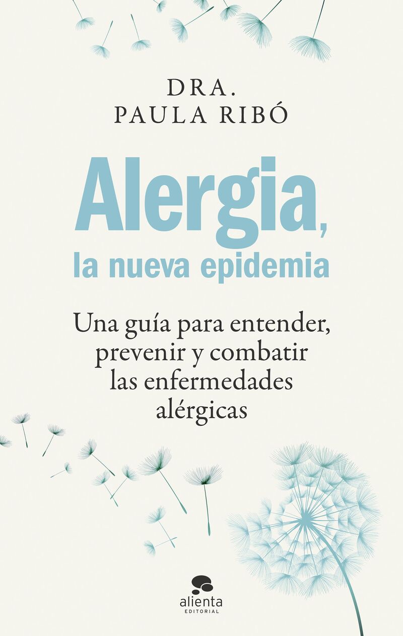 alergia, la nueva epidemia - una guia para entender, prevenir y combatir las enfermedades alergicas