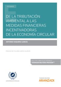 de la tributacion ambiental a las medidas financieras incentivadoras de la economia circular (duo)