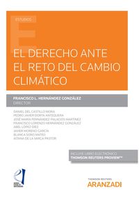 derecho ante el reto del cambio climatico, el (duo) - Aa. Vv. / Francisco L. Hernandez Gonzalez (ed. )