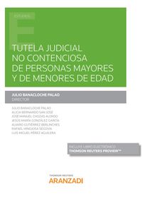 tutela judicial no contenciosa de personas mayores y de menores de edad (duo) - Julio Banacloche Palao (ed. )