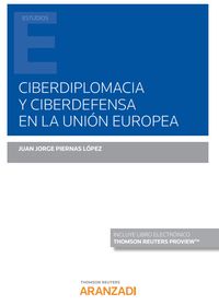 ciberdiplomacia y ciberdefensa en la union europea (duo) - Juan Jorge Piernas Lopez