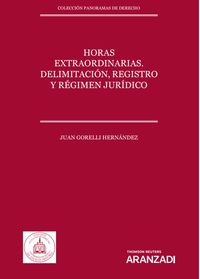 horas extraordinarias - delimitacion, registro y regimen juridico (duo)