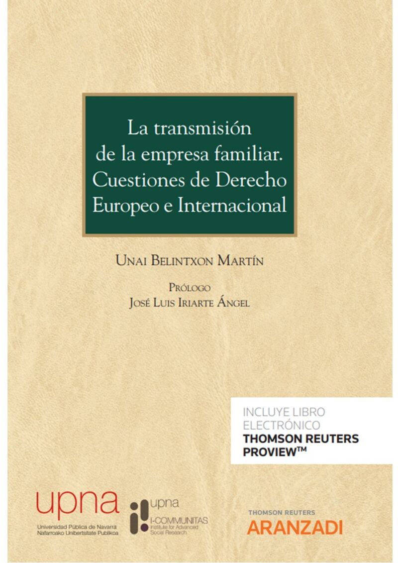 LA TRANSMISION DE LA EMPRESA FAMILIAR - CUESTIONES DE DERECHO EUROPEO E INTERNACIONAL (DUO)