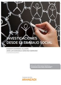 investigaciones desde el trabajo social (duo) - Evaristo Barrera Algarin (coord. ) / Jose Luis Sarasola Sanchez-Serrano (coord. )