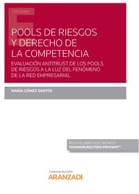 pools de riesgos y derecho de la competencia (duo) - Maria Gomez Santos