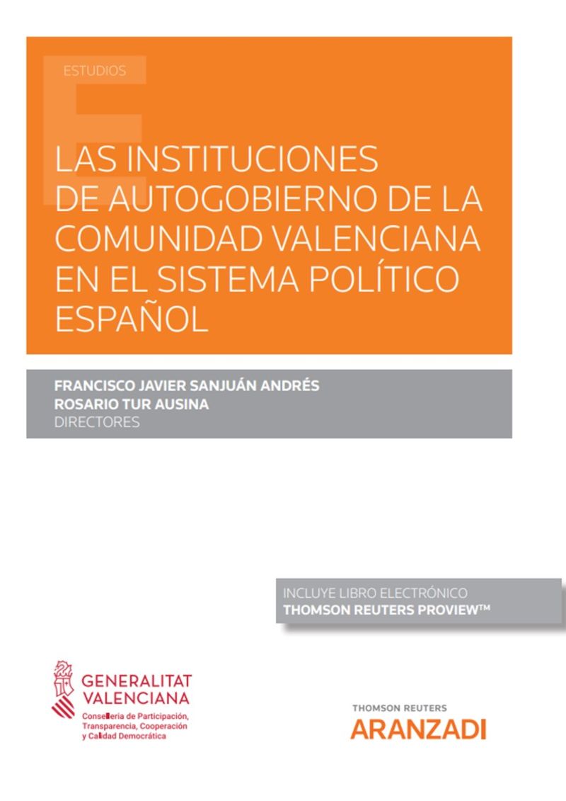 las instituciones de autogobierno de la comunidad valenciana en el sistema politico español (duo) - Francisco Javier Sanjuan Andres