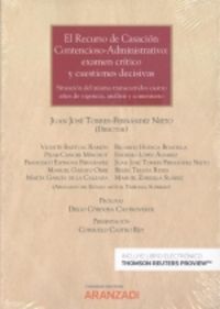el recurso de casacion contencioso-administrativo: examen critico y cuestiones decisivas (duo)