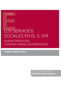 servicios sociales en el s. xxi, los - nuevas tipologias y nuevas formas de prestacion (duo)