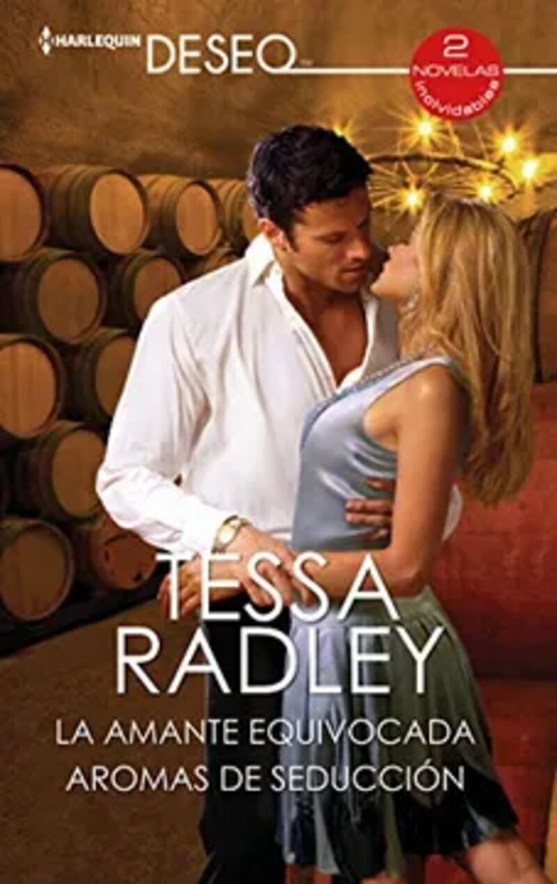 la amante equivocada / aromas de seduccion - Tessa Radley