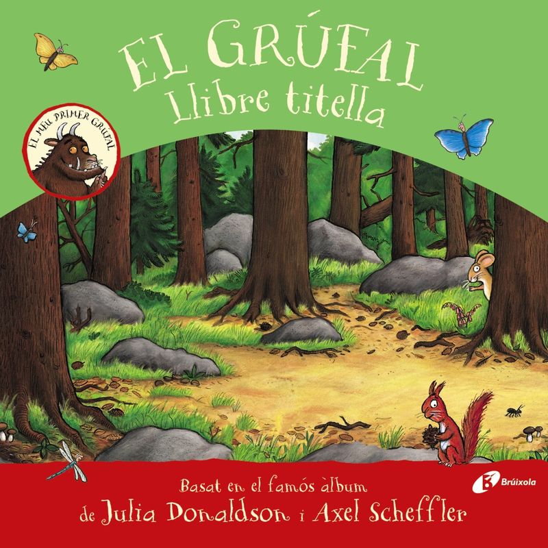 el grufal - llibre titella - Julia Donaldson / Axel Scheffler (il. )
