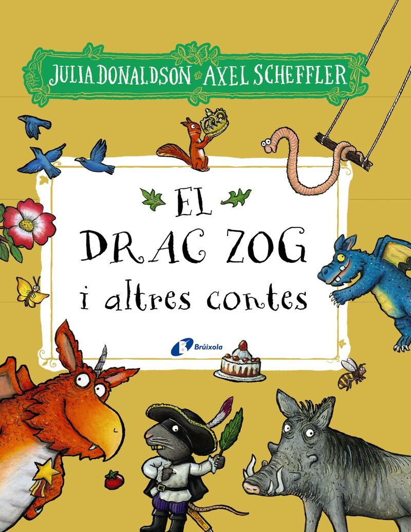 el drac zog i altres contes - Julia Donaldson / Axel Scheffler (il. )