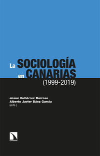 sociologia en canarias, la (1999-2019) - Alberto Javier Baez Garcia / Josue Gutierrez Barroso