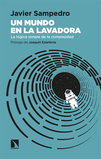 Un mundo en la lavadora - Javier Sampedro