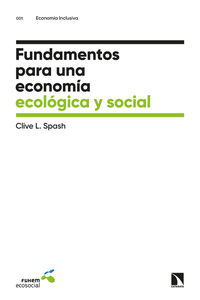 fundamentos para una economia ecologica y social - Clive L. Spash