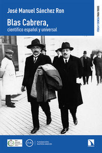 blas cabrera, cientifico español y universal - Jose Manuel Sanchez Ron