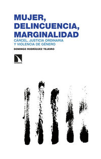 mujer, delincuencia, marginalidad - Domingo Rodriguez Teijeiro
