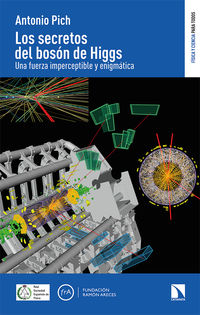 los secretos del boson de higgs - Antonio Pich Zardoya