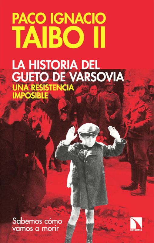 LA HISTORIA DEL GUETO DE VARSOVIA - UNA RESISTENCIA IMPOSIBLE