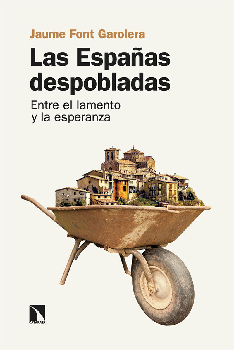 las españas despobladas - entre el lamento y la esperanza - Jaume Font Garolera