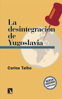 la desintegracion de yugoslavia - Carlos Taibo Arias