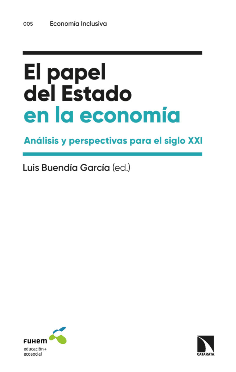 el papel del estado en la economia - Luis Buendia (ed)