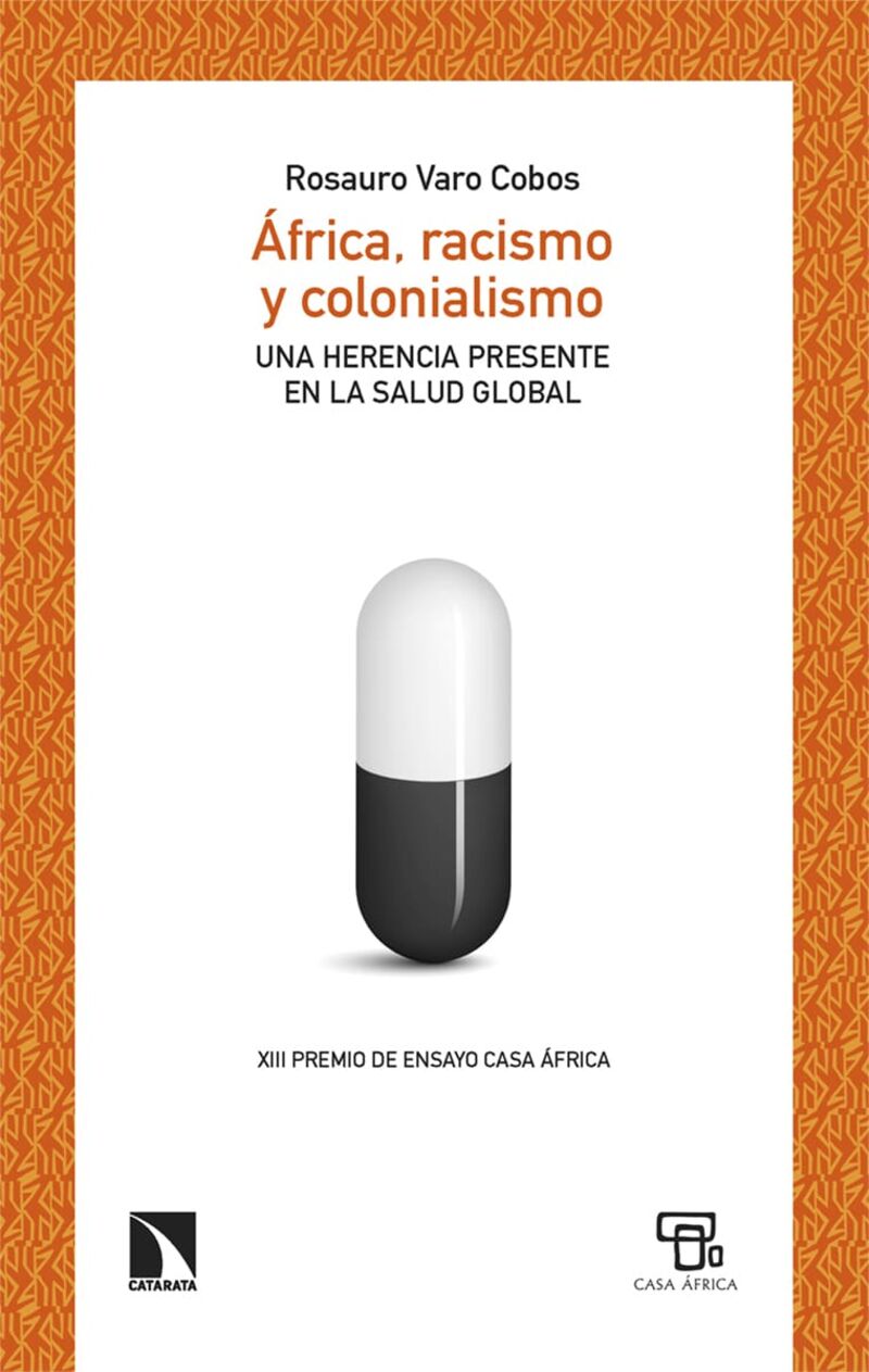 africa, racismo y colonialismo (xiii premio ensayo casa africa) - Rosauro Varo Cobos