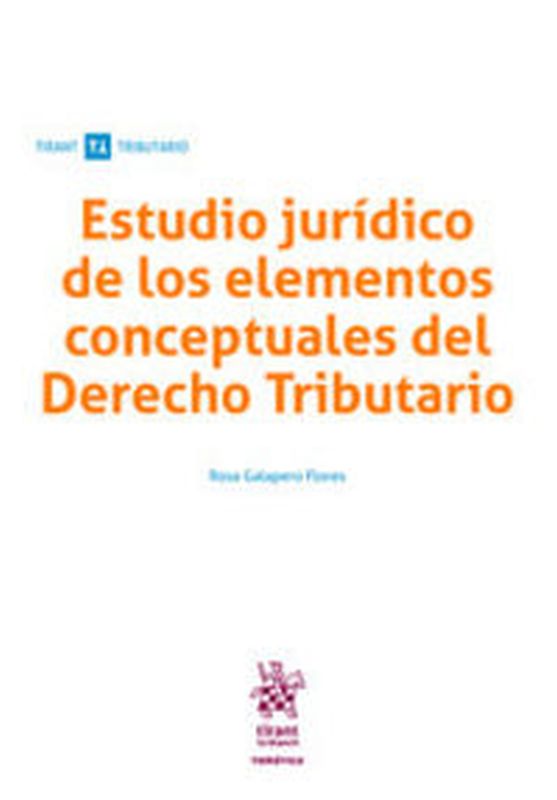 ESTUDIO JURIDICO DE LOS ELEMENTOS CONCEPTUALES DEL DERECHO TRIBUTARIO