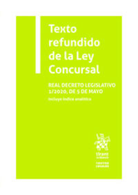 TEXTO REFUNDIDO DE LA LEY CONCURSAL - REAL DECRETO LEGISLATIVO 1 / 2020, DE 5 DE MAYO