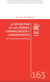 LA SEXUALIDAD DE LOS JOVENES: CRIMINALIZACION Y CONSENTIMIENTO