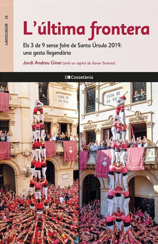 l'ultima frontera - els 3 de 9 sense folre de santa ursula 2019: una gesta llegendaria - Jordi Andreu Giner / Xavier Brotons Navarro