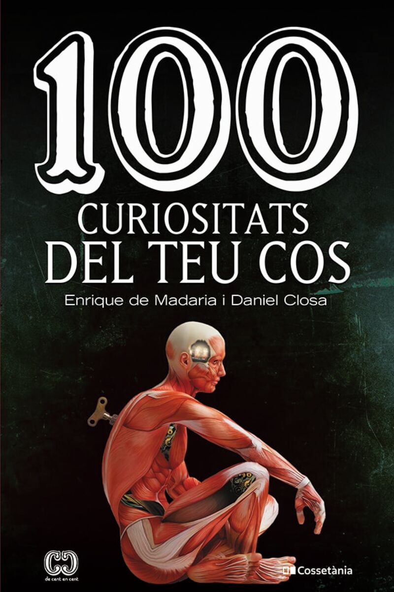 100 curiositats del teu cos - Enrique De Madaria / Daniel Closa