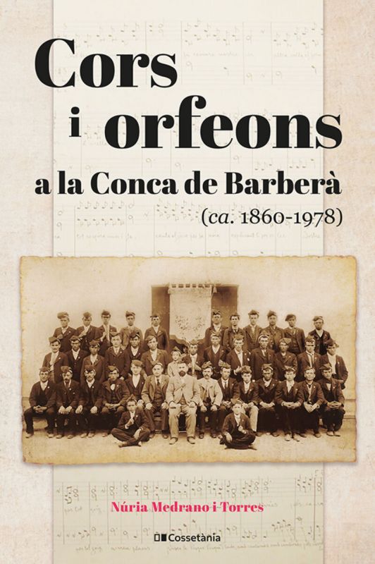 cors i orfeons a la conca de barbera - Nuria Medrano I Torres