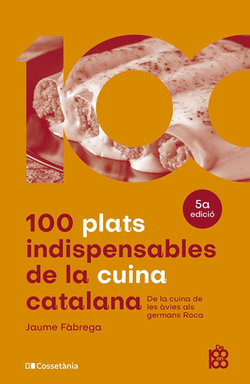 (5 ED) 100 PLATS INDISPENSABELS DE LA CUINA CATALANA