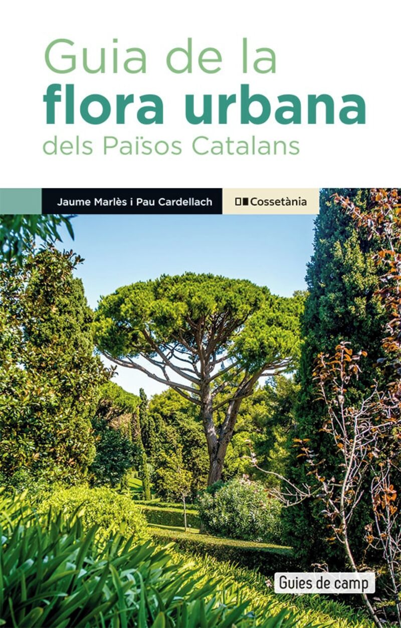 guia de la flora urbana dels paisos catalans - Pau Cardellach Lliso / Jaume Marles Magre