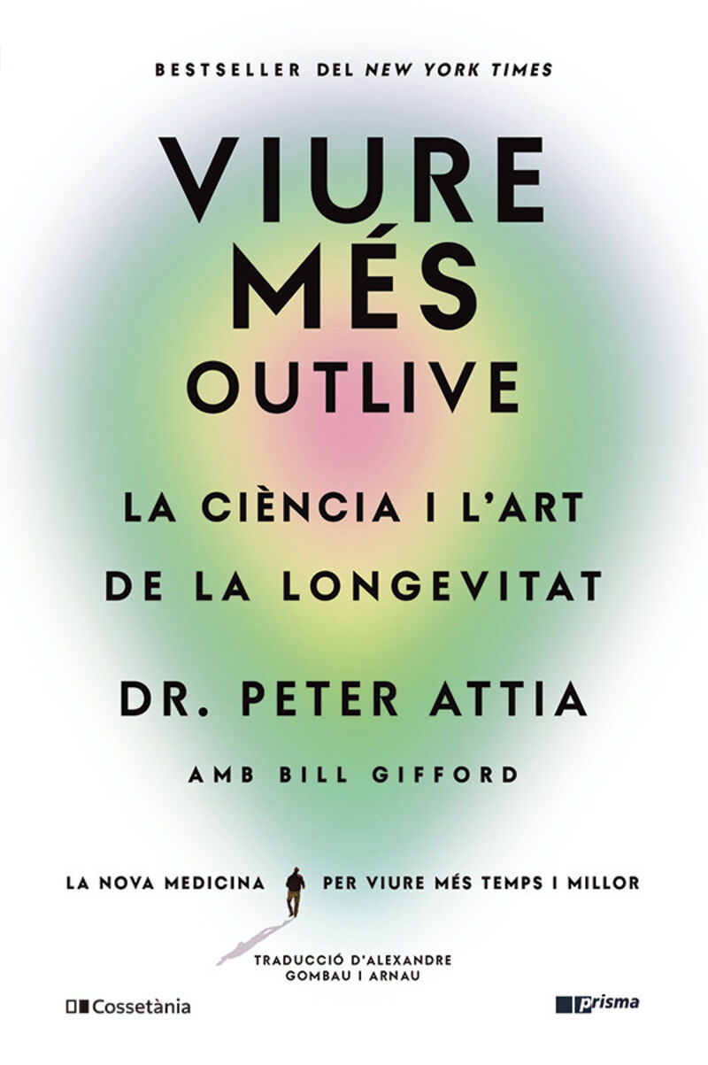 viure mes - la ciencia i l'art de la longevitat - Peter Attia