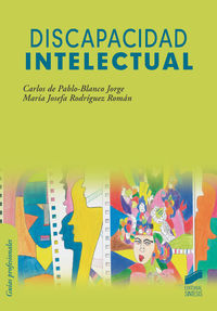 discapacidad intelectual - Maria Josefa Rodriguez Roman / Carlos De Pablo-Blanco Jorge